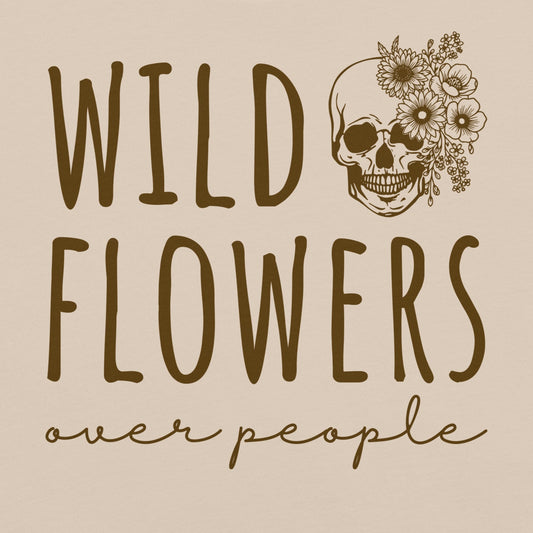Beige t-shirt with 'Wild Flowers Over People' text and skull graphic.