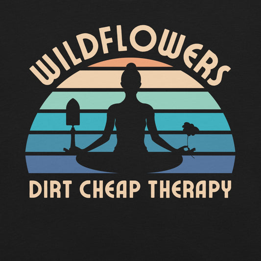 Black t-shirt with a graphic design and text 'wildflowers dirt cheap therapy'.