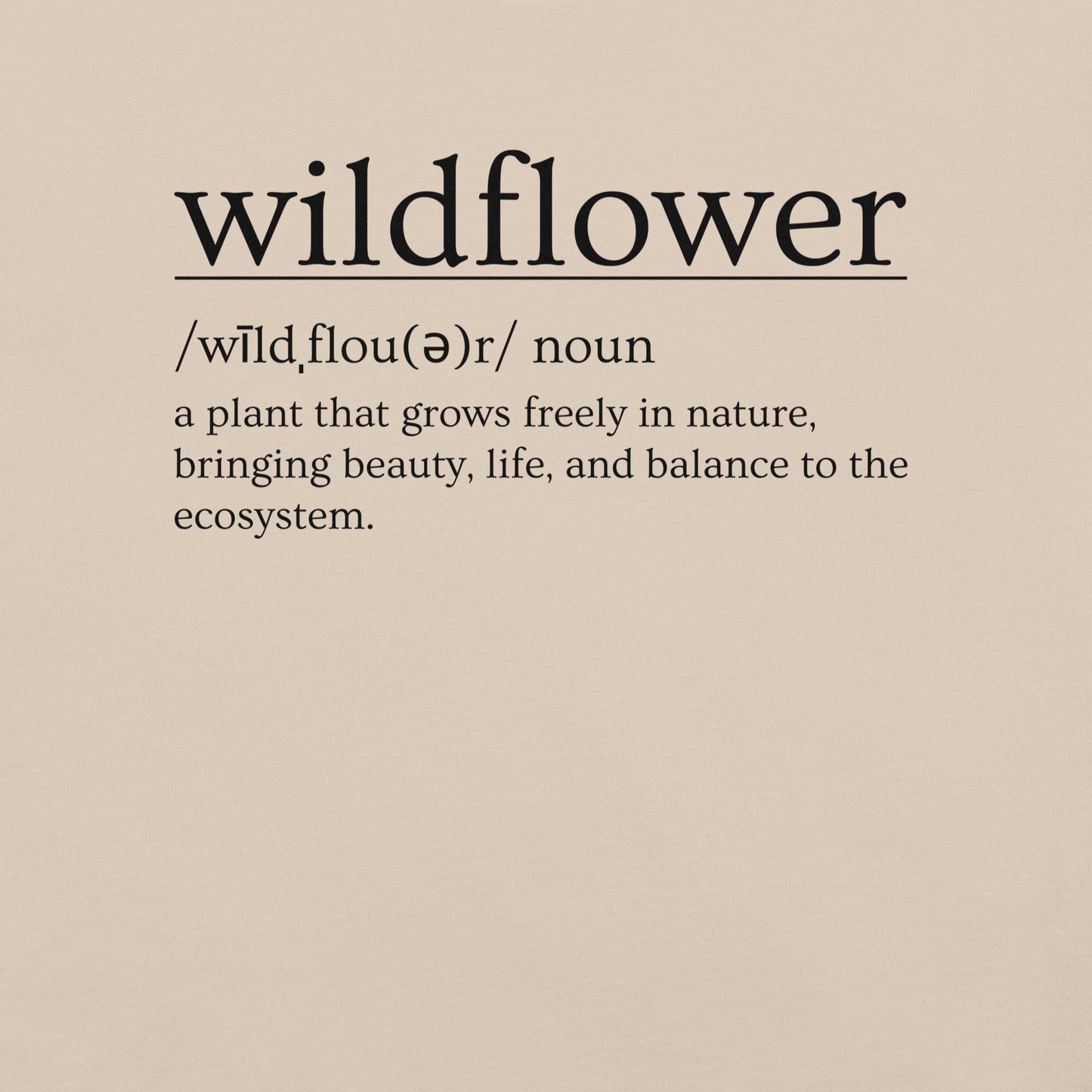 Soft Cream t-shirt with definition of 'wildflower'.