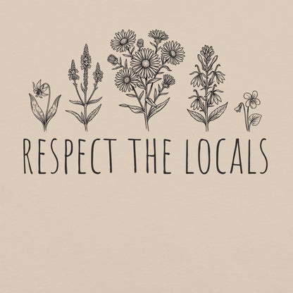 Beige t-shirt with wildflowers and 'respect the locals' text.