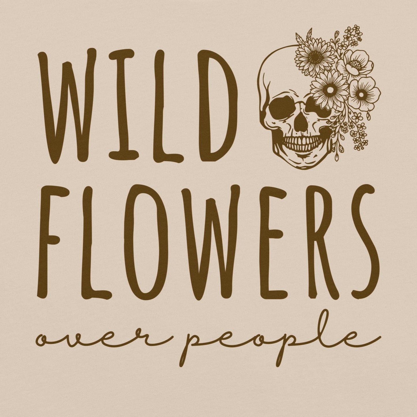 Beige t-shirt with 'Wild Flowers Over People' text and skull graphic.