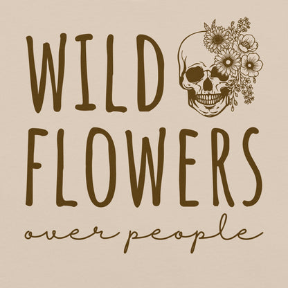 Beige t-shirt with 'Wild Flowers Over People' text and skull graphic.