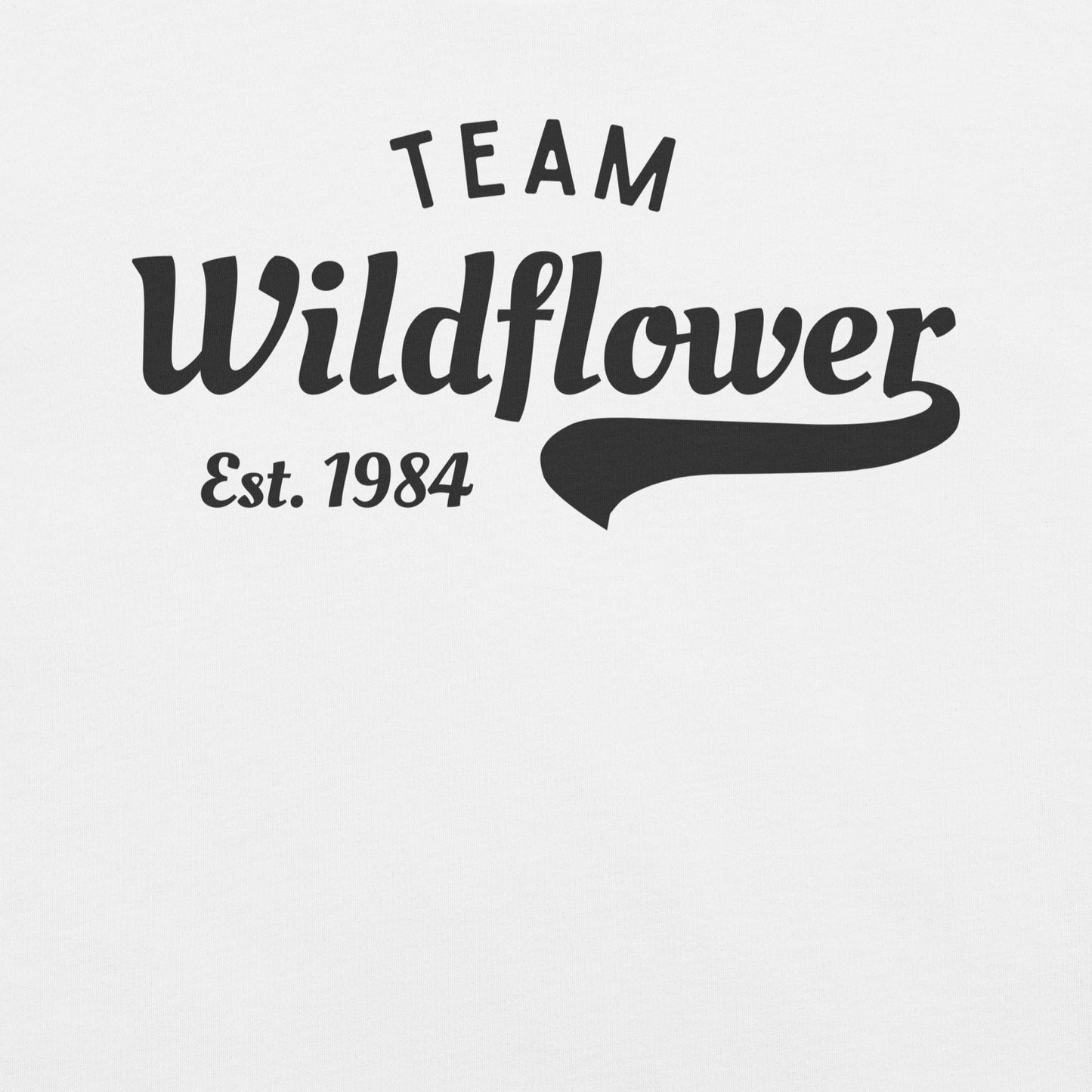 White t-shirt with 'Team Wildflower Est. 1984' text.