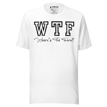 White t-shirt with 'WTF Where's The Fern?' text.